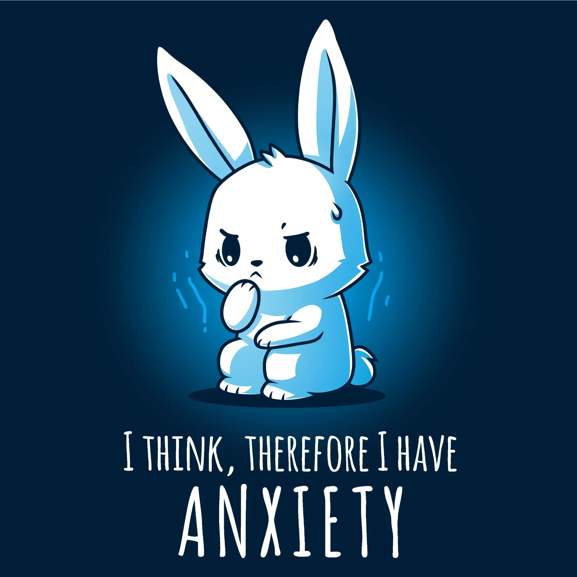 I Think, Therefore I Have Anxiety